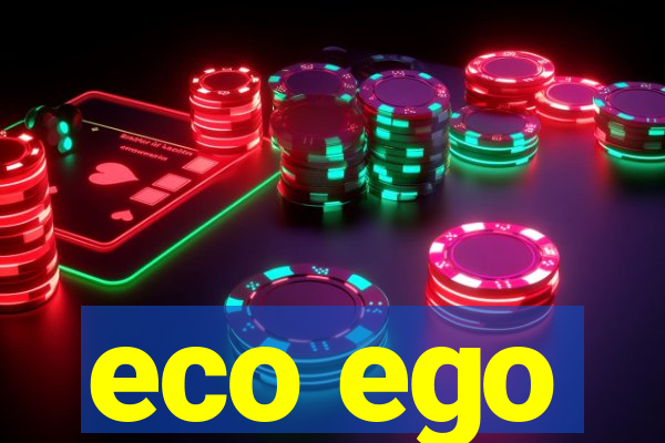 eco ego